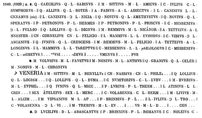 Herculaneum, Great Album of Names, discovered 24th May 1739.
See Fiorelli, G. 1868. Catalogo del Museo Nazionale di Napoli - Raccolta epigrafica 2 – Iscrizioni Latine, (p. 127).
